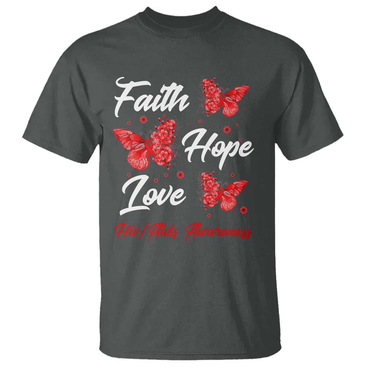 Faith Hope Love HIV AIDS Awareness Butterfly Gift T Shirt - Wonder Print Shop