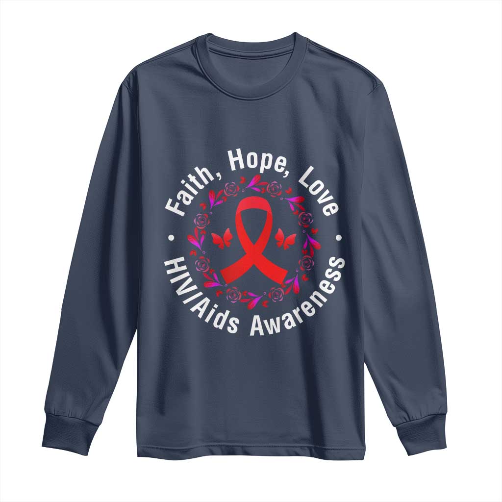 HIV Awareness Empowerment Gift Long Sleeve Shirt Faith Hope Love - Wonder Print Shop