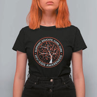 HIV AIDS Awareness Empowerment Gift T Shirt For Women Support Educate Care Cure - Wonder Print Shop