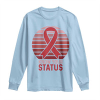 Know Your Status HIV Awareness Long Sleeve Shirt World Aids Day Gift - Wonder Print Shop