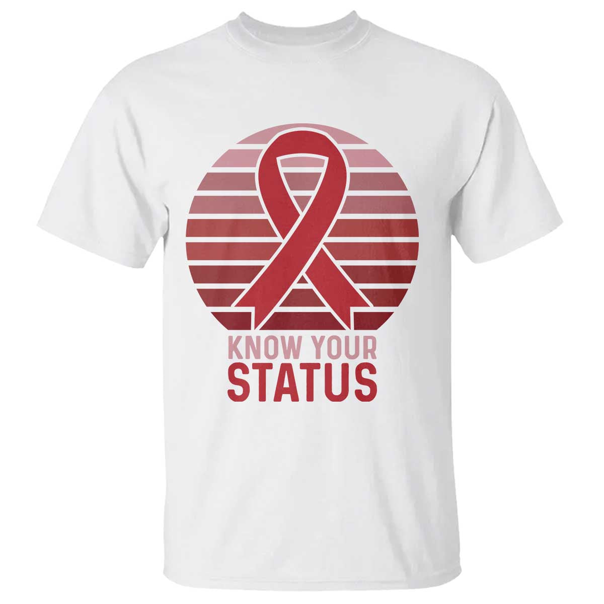 Know Your Status HIV Awareness T Shirt World Aids Day Gift - Wonder Print Shop