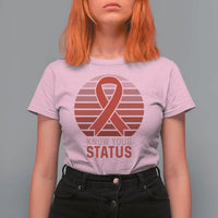 Know Your Status HIV Awareness T Shirt For Women World Aids Day Gift - Wonder Print Shop