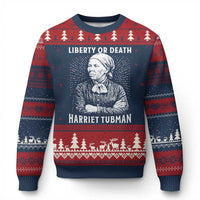 Harriet Tubman Liberty Or Death Ugly Christmas Sweater Female Empowerment History Gift - Wonder Print Shop