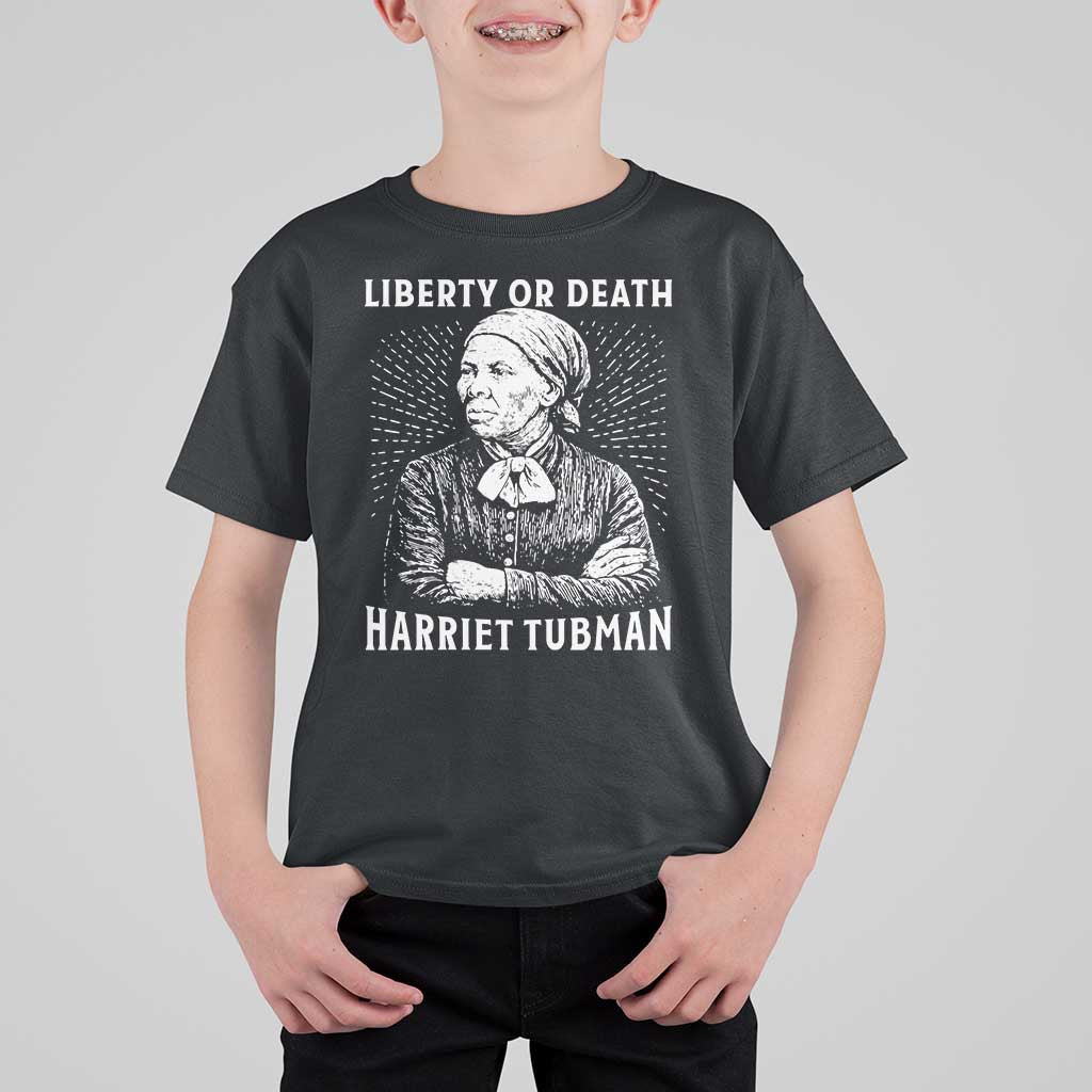 Harriet Tubman Liberty Or Death T Shirt For Kid Female Empowerment History Gift - Wonder Print Shop