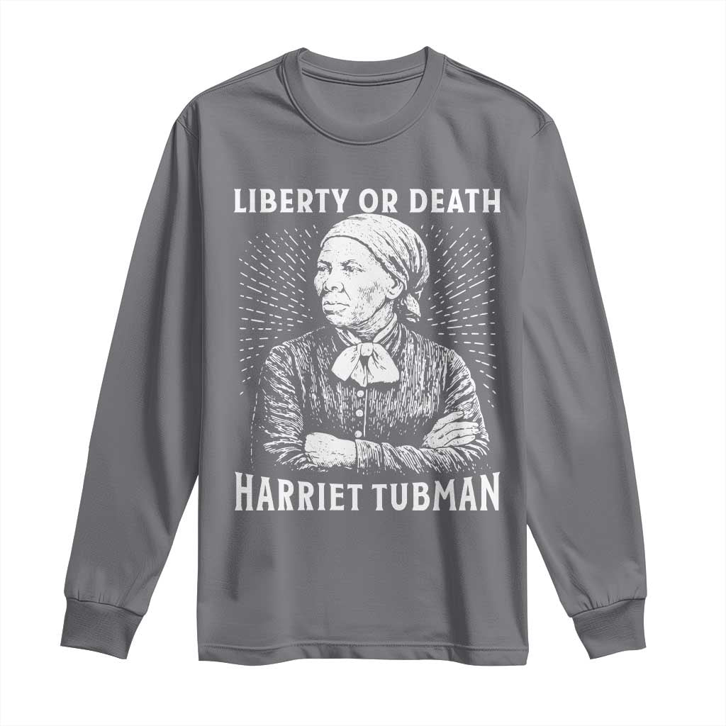 Harriet Tubman Liberty Or Death Long Sleeve Shirt Female Empowerment History Gift - Wonder Print Shop