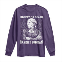 Harriet Tubman Liberty Or Death Long Sleeve Shirt Female Empowerment History Gift - Wonder Print Shop