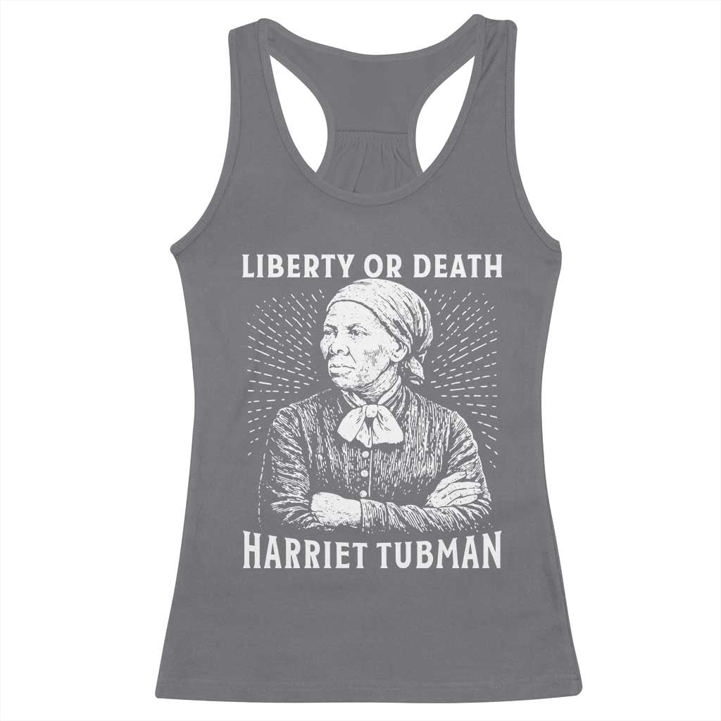 Harriet Tubman Liberty Or Death Racerback Tank Top Female Empowerment History Gift - Wonder Print Shop
