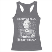 Harriet Tubman Liberty Or Death Racerback Tank Top Female Empowerment History Gift - Wonder Print Shop