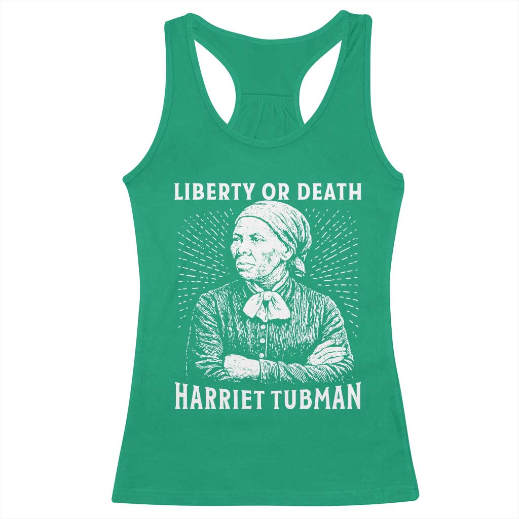 Harriet Tubman Liberty Or Death Racerback Tank Top Female Empowerment History Gift - Wonder Print Shop