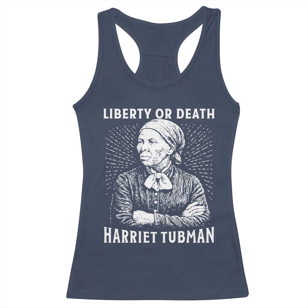 Harriet Tubman Liberty Or Death Racerback Tank Top Female Empowerment History Gift - Wonder Print Shop