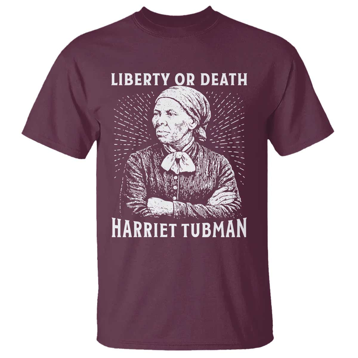 Harriet Tubman Liberty Or Death T Shirt Female Empowerment History Gift - Wonder Print Shop