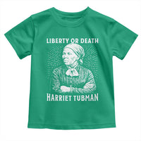 Harriet Tubman Liberty Or Death Toddler T Shirt Female Empowerment History Gift - Wonder Print Shop
