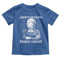 Harriet Tubman Liberty Or Death Toddler T Shirt Female Empowerment History Gift - Wonder Print Shop