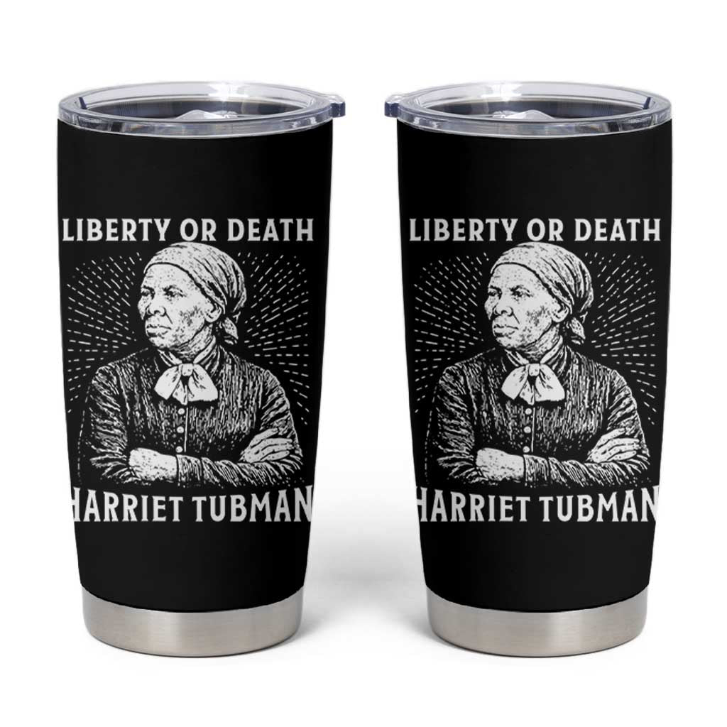 Harriet Tubman Liberty Or Death Tumbler Cup Female Empowerment History Gift - Wonder Print Shop