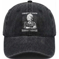 Harriet Tubman Liberty Or Death Washed Cotton Baseball Cap Female Empowerment History Gift