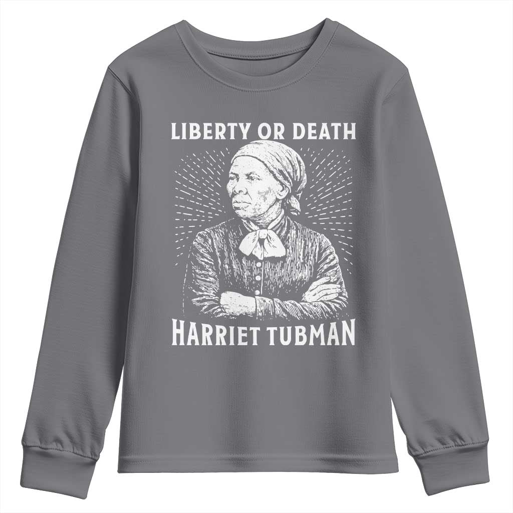 Harriet Tubman Liberty Or Death Youth Sweatshirt Female Empowerment History Gift - Wonder Print Shop
