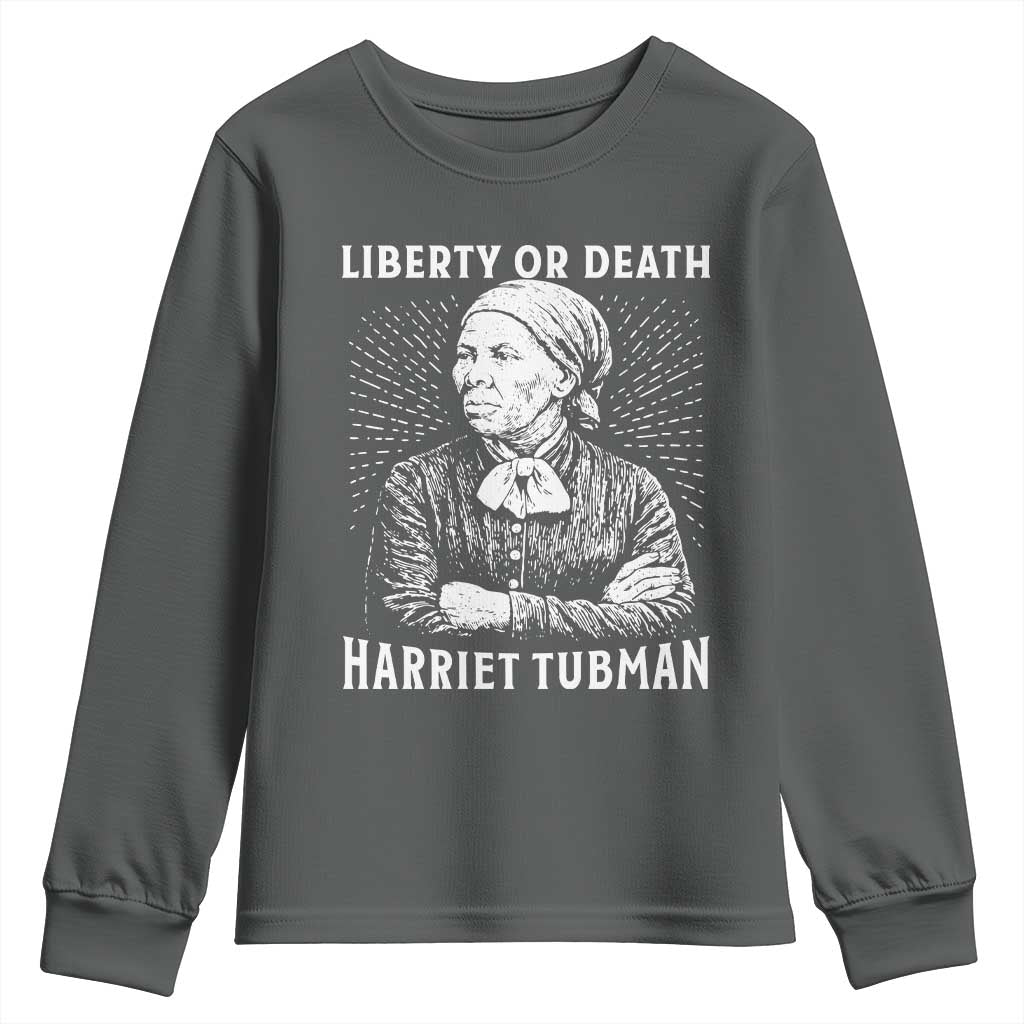 Harriet Tubman Liberty Or Death Youth Sweatshirt Female Empowerment History Gift - Wonder Print Shop