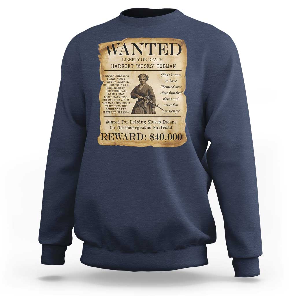 Harriet Tubman Wanted Reward Poster Sweatshirt Liberty Or Death - Wonder Print Shop