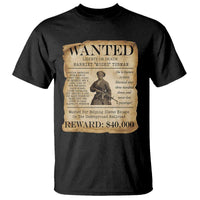 Harriet Tubman Wanted Reward Poster T Shirt Liberty Or Death - Wonder Print Shop