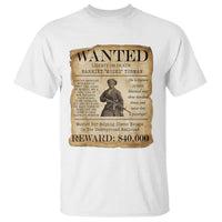 Harriet Tubman Wanted Reward Poster T Shirt Liberty Or Death - Wonder Print Shop
