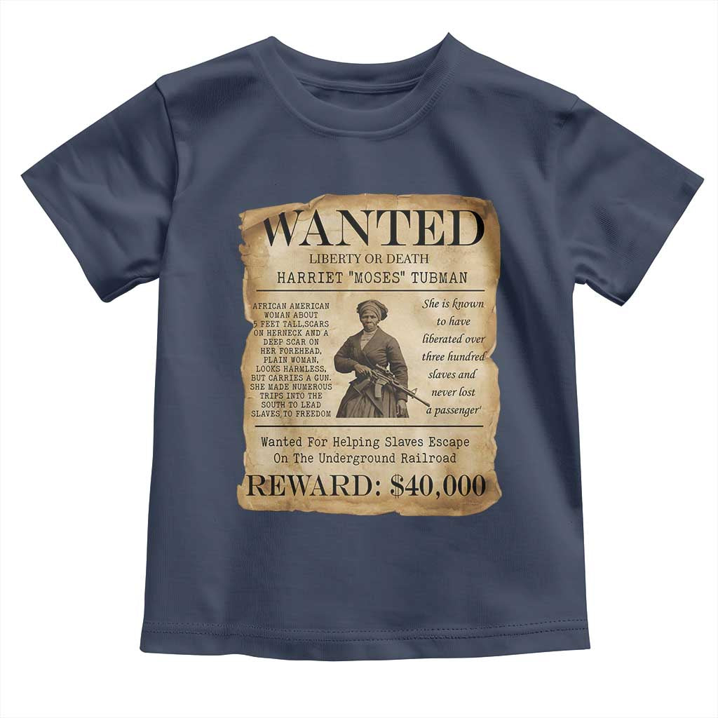 Harriet Tubman Wanted Reward Poster Toddler T Shirt Liberty Or Death - Wonder Print Shop