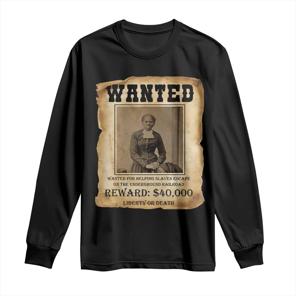 Harriet Tubman Wanted Reward Poster Long Sleeve Shirt Freedom Or Death - Wonder Print Shop