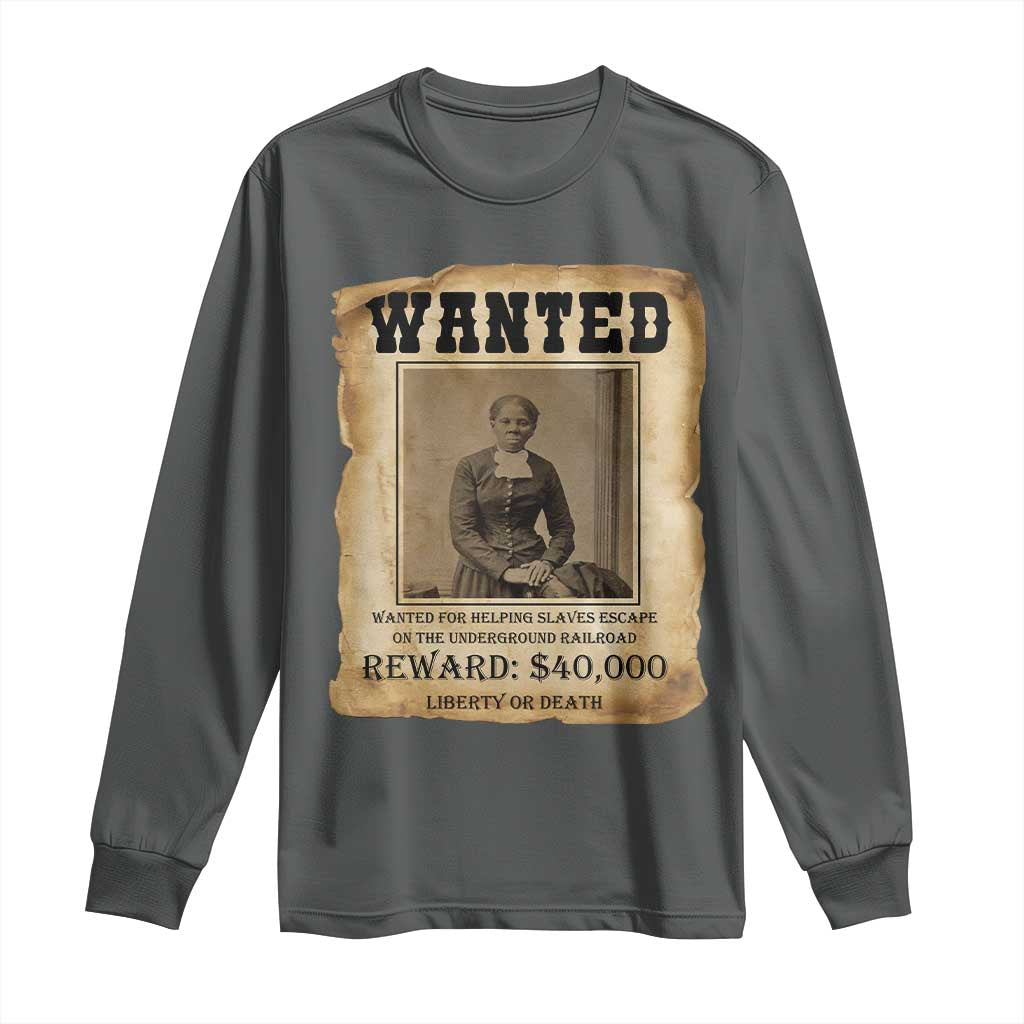 Harriet Tubman Wanted Reward Poster Long Sleeve Shirt Freedom Or Death - Wonder Print Shop