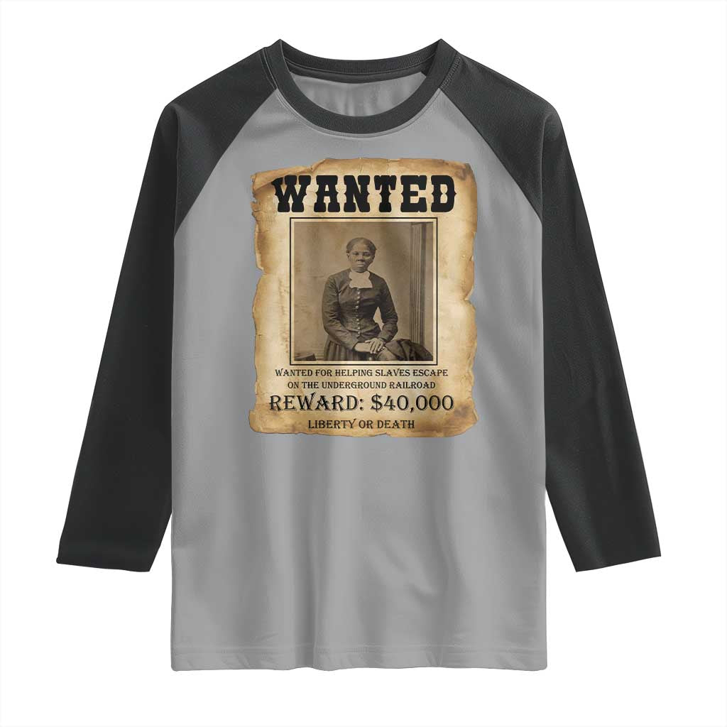 Harriet Tubman Wanted Reward Poster Raglan Shirt Freedom Or Death - Wonder Print Shop