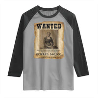 Harriet Tubman Wanted Reward Poster Raglan Shirt Freedom Or Death - Wonder Print Shop