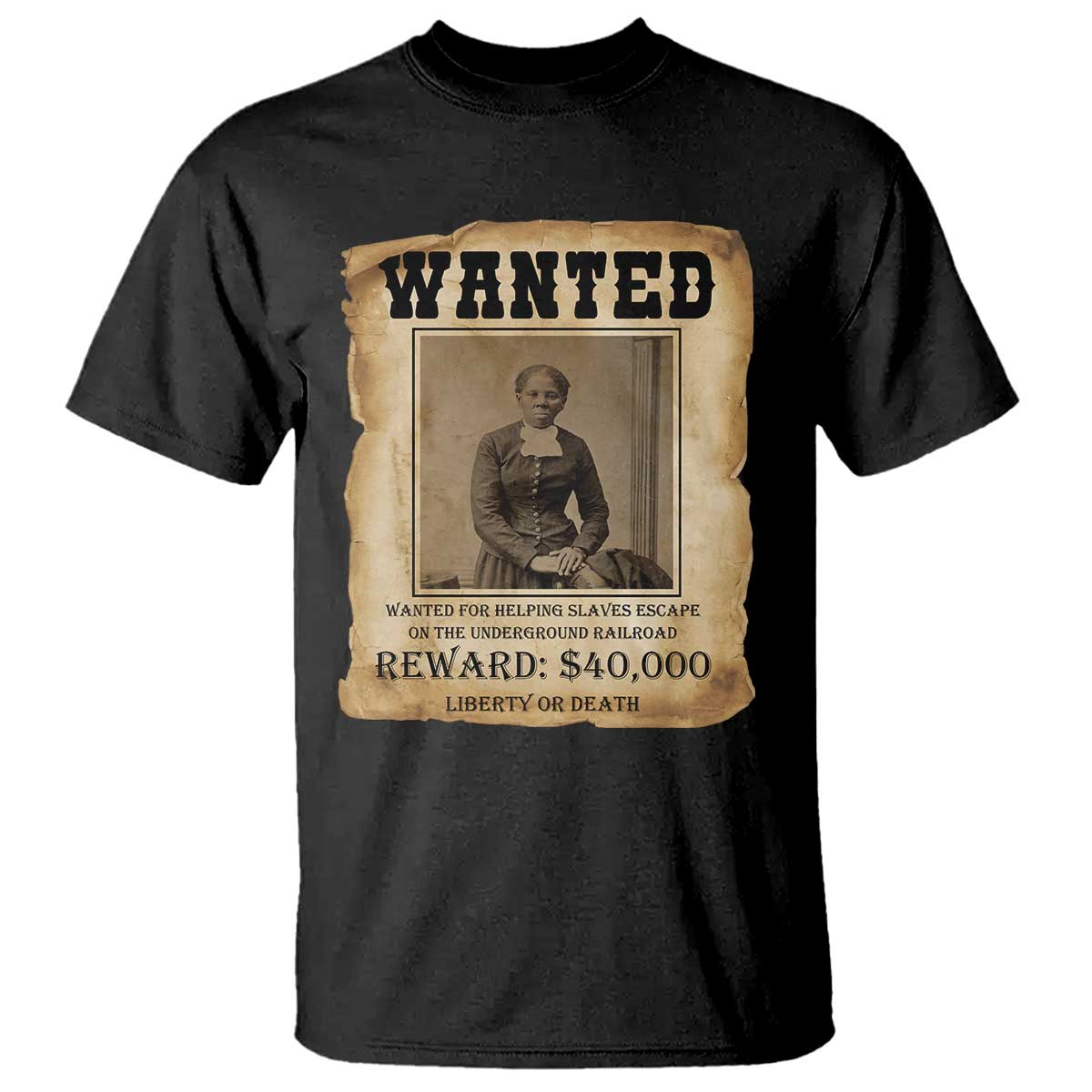 Harriet Tubman Wanted Reward Poster T Shirt Freedom Or Death - Wonder Print Shop