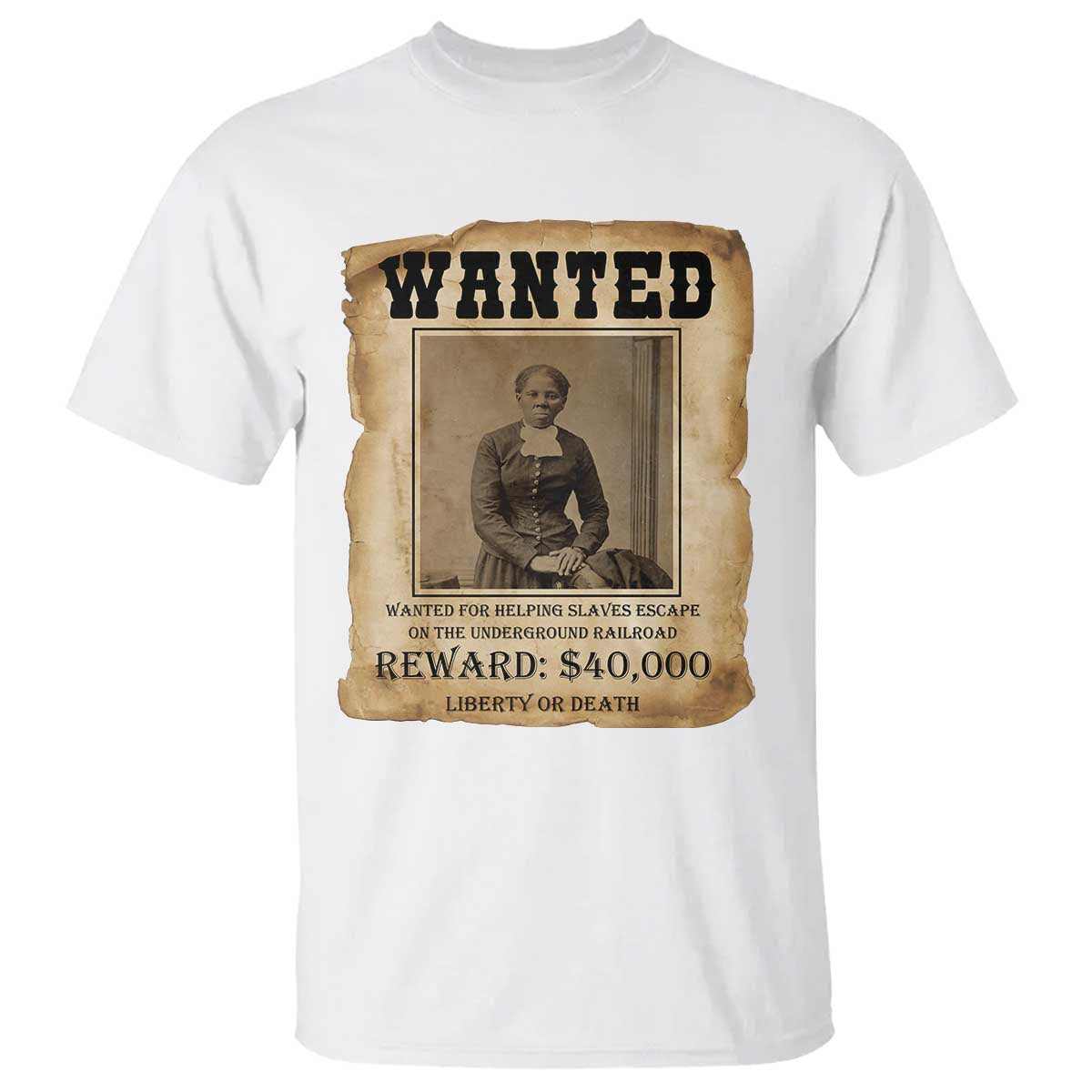 Harriet Tubman Wanted Reward Poster T Shirt Freedom Or Death - Wonder Print Shop