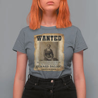 Harriet Tubman Wanted Reward Poster T Shirt For Women Freedom Or Death - Wonder Print Shop