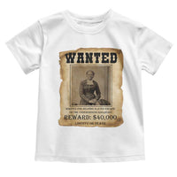 Harriet Tubman Wanted Reward Poster Toddler T Shirt Freedom Or Death - Wonder Print Shop