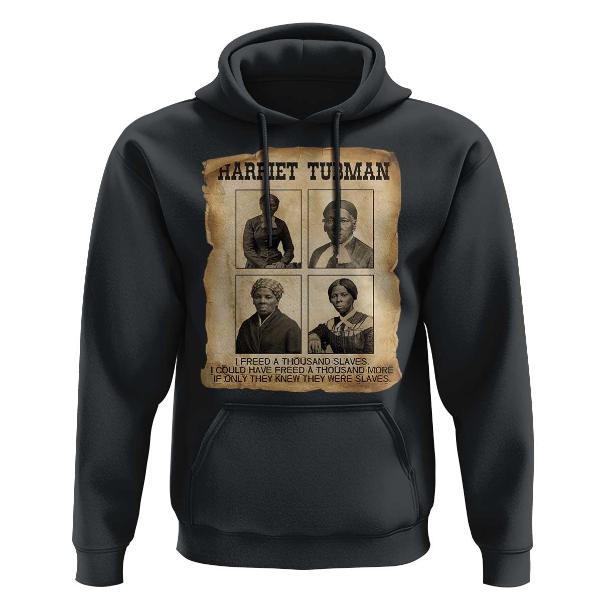 Vintage Harriet Tubman Poster Hoodie I Freed A Thousand People - Wonder Print Shop