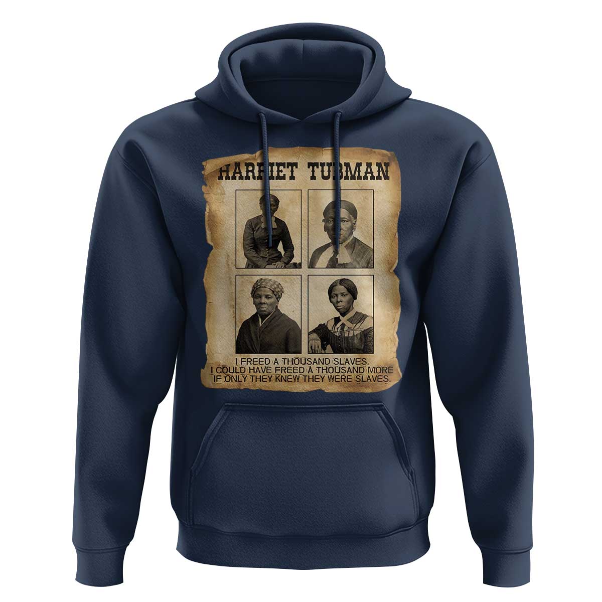 Vintage Harriet Tubman Poster Hoodie I Freed A Thousand People - Wonder Print Shop