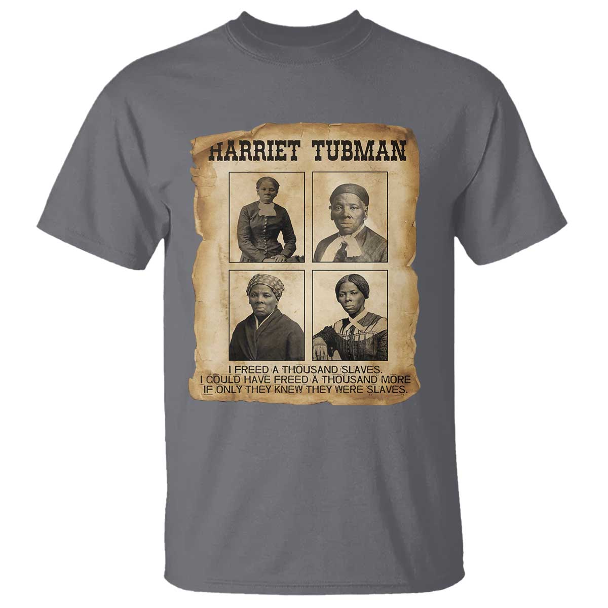 Vintage Harriet Tubman Poster T Shirt I Freed A Thousand People - Wonder Print Shop