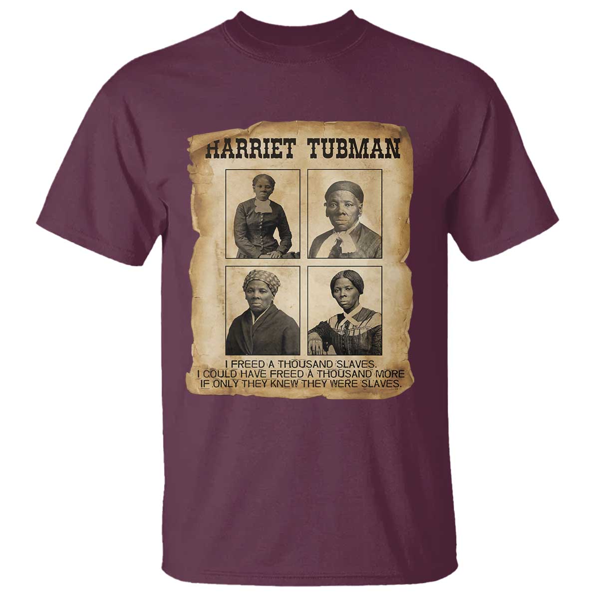 Vintage Harriet Tubman Poster T Shirt I Freed A Thousand People - Wonder Print Shop
