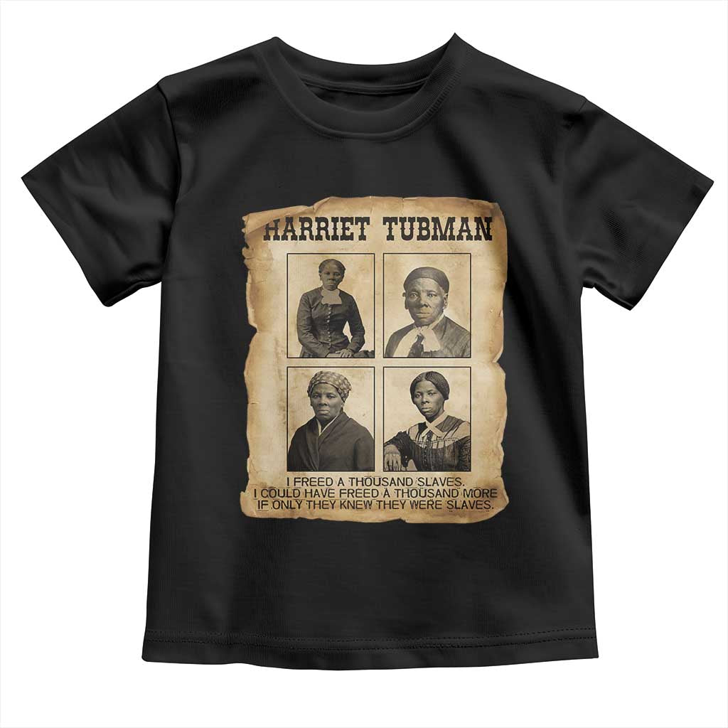 Vintage Harriet Tubman Poster Toddler T Shirt I Freed A Thousand People - Wonder Print Shop