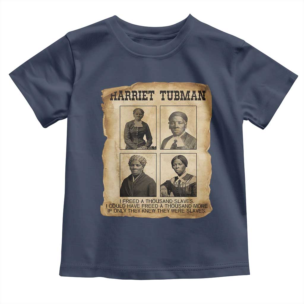 Vintage Harriet Tubman Poster Toddler T Shirt I Freed A Thousand People - Wonder Print Shop