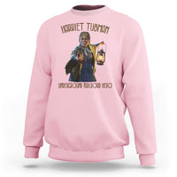 Harriet Tubman Sweatshirt Underground Railroad Hero Black History Month Gift