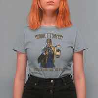 Harriet Tubman T Shirt For Women Underground Railroad Hero Black History Month Gift