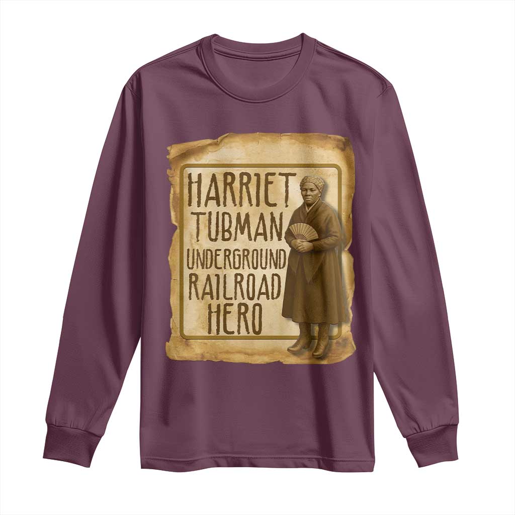 Underground Railroad Hero Harriet Tubman Long Sleeve Shirt Feminist History Gift