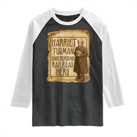 Underground Railroad Hero Harriet Tubman Raglan Shirt Feminist History Gift
