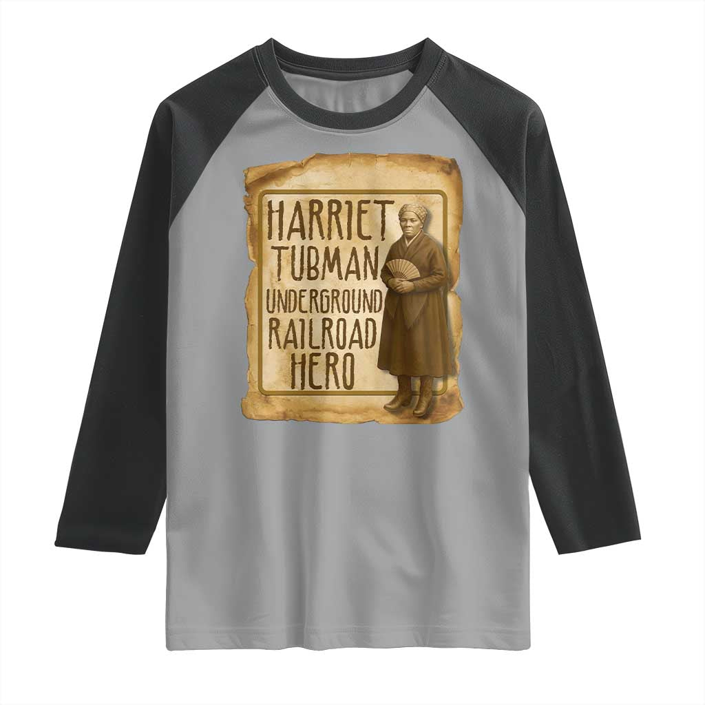Underground Railroad Hero Harriet Tubman Raglan Shirt Feminist History Gift