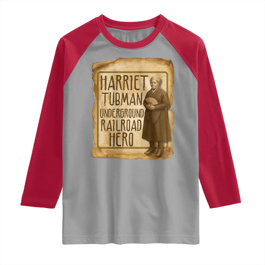 Underground Railroad Hero Harriet Tubman Raglan Shirt Feminist History Gift