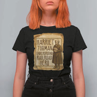 Underground Railroad Hero Harriet Tubman T Shirt For Women Feminist History Gift