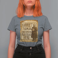 Underground Railroad Hero Harriet Tubman T Shirt For Women Feminist History Gift
