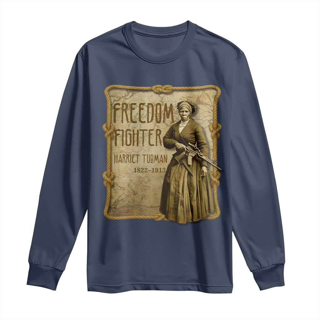 Harriet Tubman Freedom Fighter Long Sleeve Shirt Feminist History Gift - Wonder Print Shop