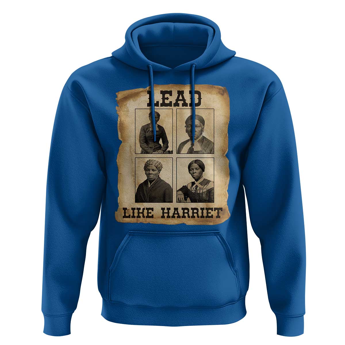Vintage Harriet Tubman Poster Hoodie Lead Like Harriet - Wonder Print Shop