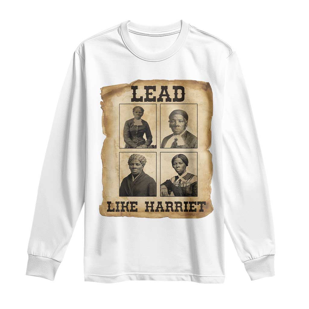Vintage Harriet Tubman Poster Long Sleeve Shirt Lead Like Harriet - Wonder Print Shop